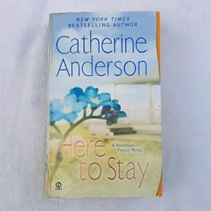 Here To Stay, a paperback book written by Catherine Anderson 2011